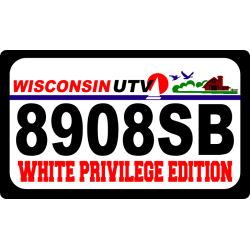 Custom ATV UTV Aluminum License Plate Personalized with WHITE PRIVILEGE EDITION